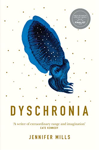 Dyschronia: Shortlisted for the Miles Franklin Literary Award 2019