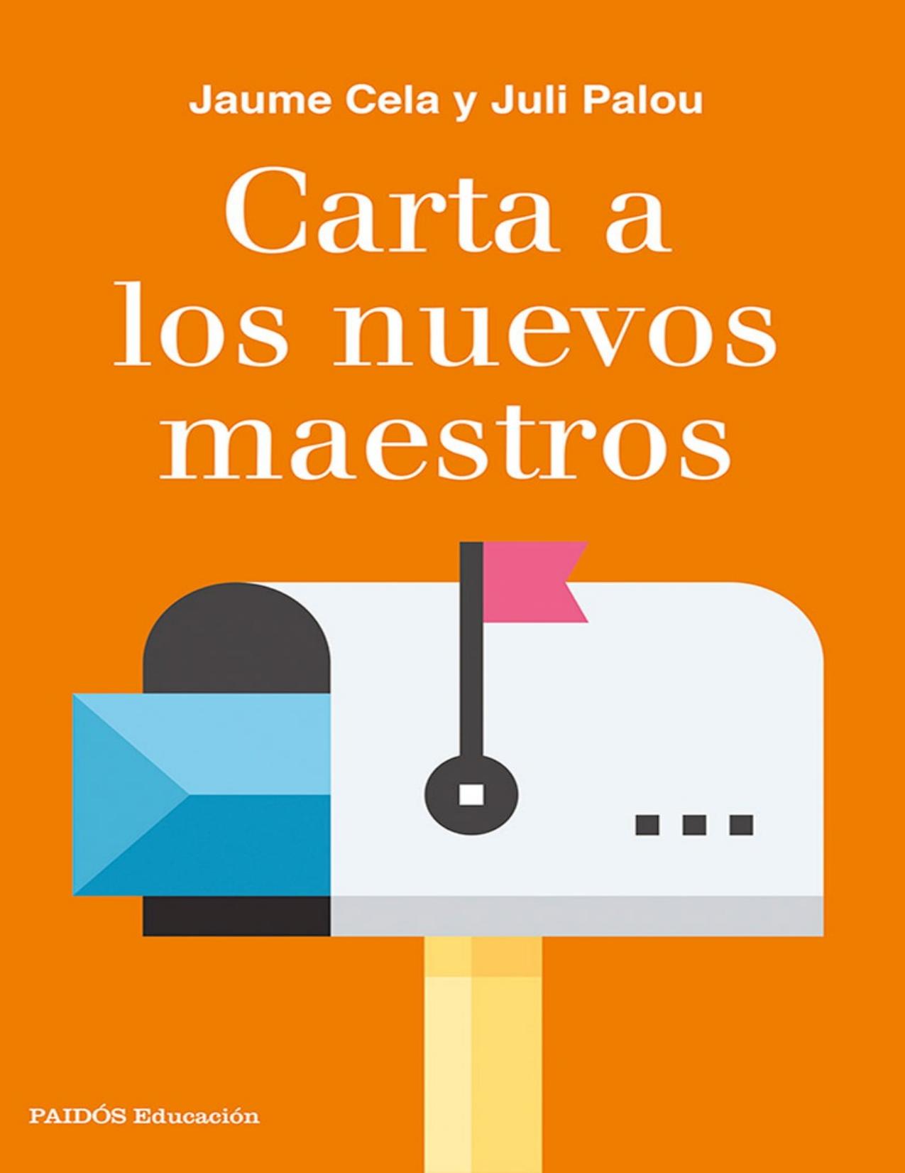 Carta a los nuevos maestros (Spanish Edition)