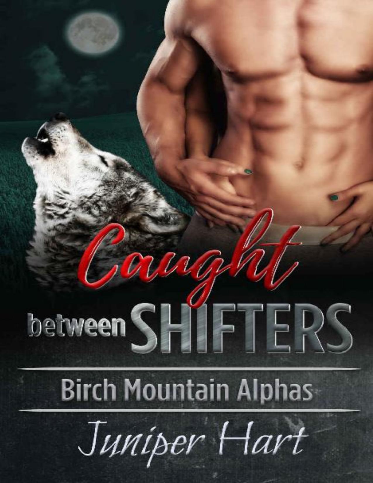 Caught Between Shifters (Birch Mountain Alphas)