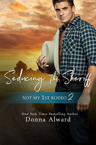 Seducing the Sheriff (Not My 1st Rodeo 2)