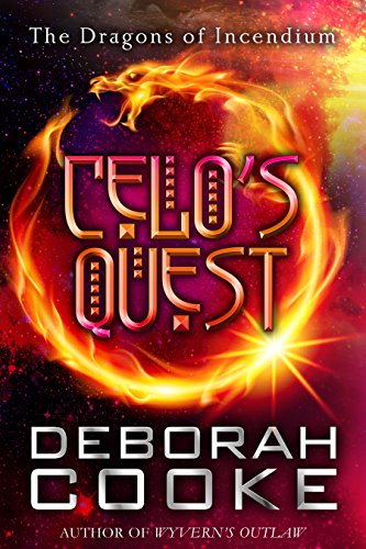 Celo's Quest (The Dragons of Incendium Book 8)