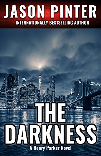 The Darkness: (Henry Parker Suspense Thrillers Book 5)