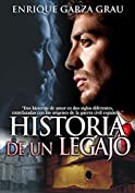 Historia de un legajo: Novela ambientada en el comienzo de la guerra civil espa&ntilde;ola (Spanish Edition)