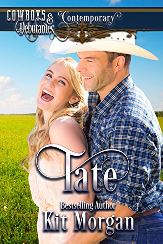 Tate (Cowboys and Debutantes: Contemporary Book 2)