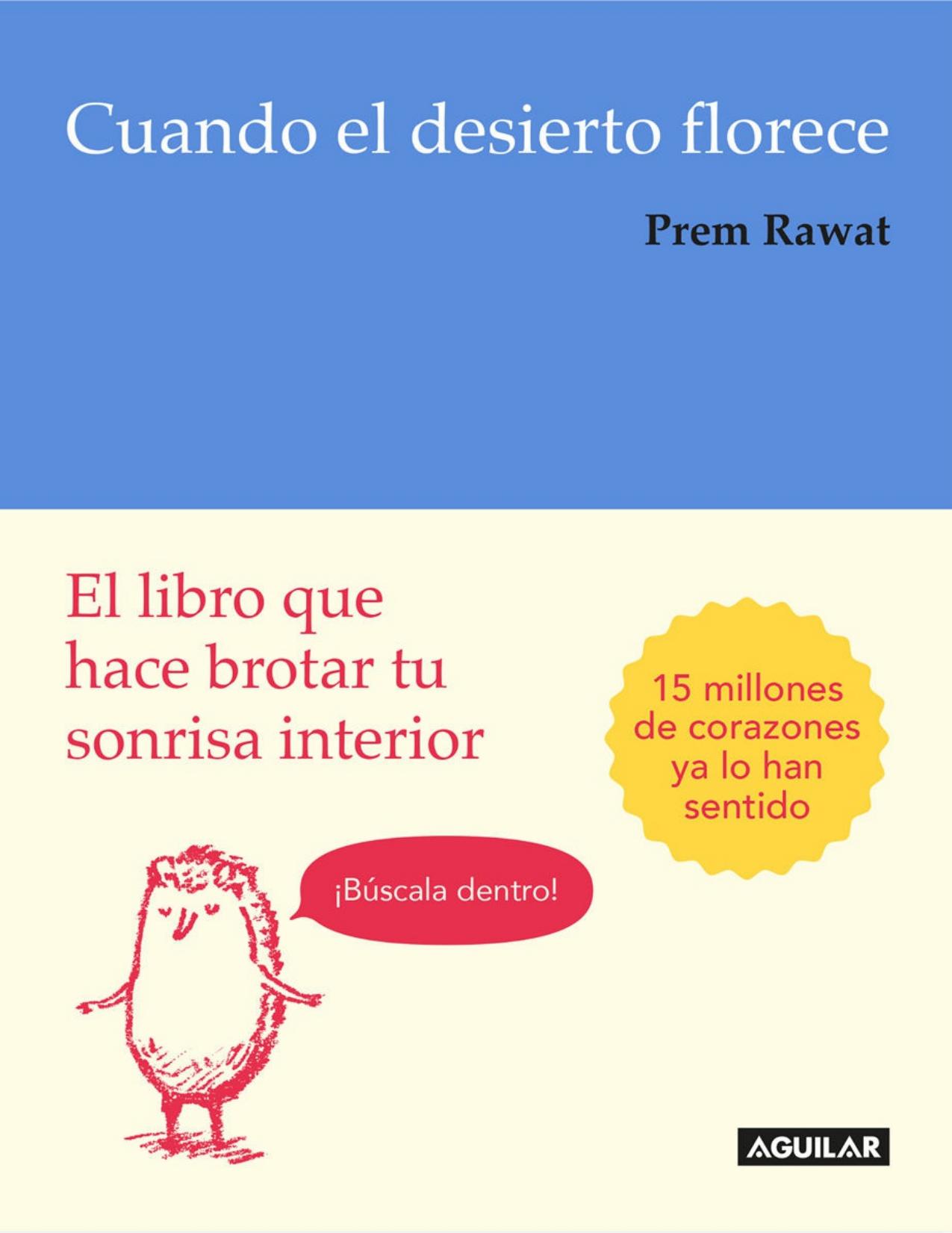 Cuando el desierto florece: El libro que hace brotar tu sonrisa interior (Spanish Edition)