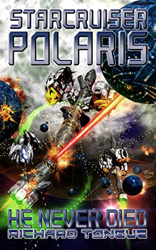 Starcruiser Polaris: He Never Died