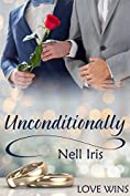 Unconditionally (Love Wins (JMS Books))