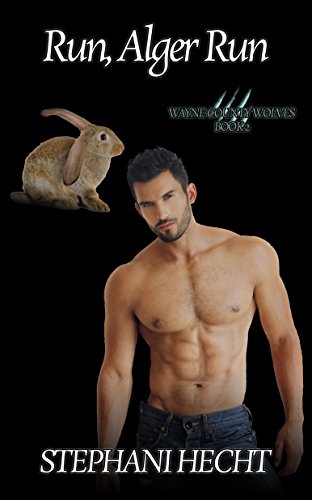 Run, Alger Run (Wayne County Wolves Book 2)