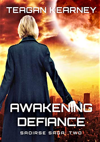 Awakening Defiance: (The Saoirse Saga Book 2)