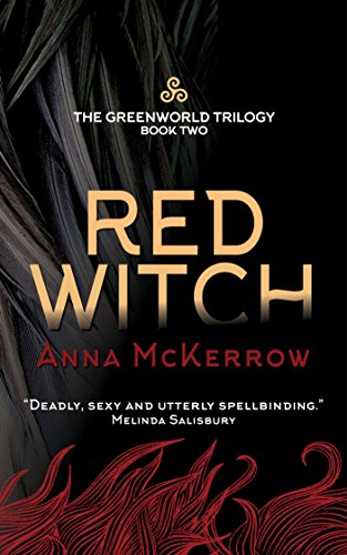 RED WITCH: A magical pagan dystopia and utopia set in Glastonbury, England, where witches are in charge (Greenworld Trilogy Book 2)