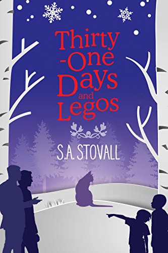 Thirty-One Days and Legos (Ranger Station Haven Book 2)