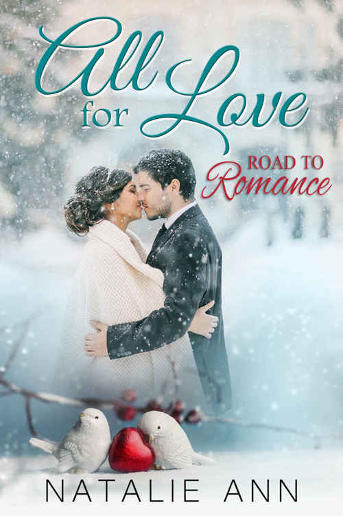 All for Love - Prequel: The Road to Romance (All Series)