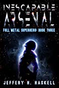 Inescapable Arsenal (Full Metal Superhero Book 3)