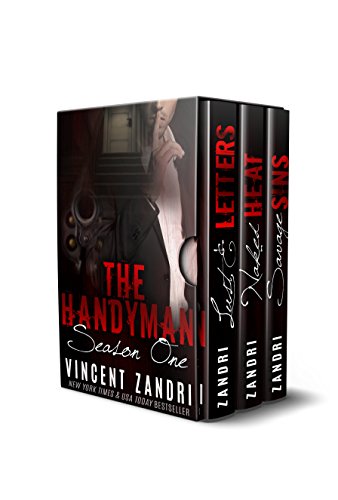 The Handyman: The Entire Season I: A Steamy Handyman Contemporary Romance Thriller