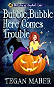 Bubble, Bubble, Here Comes Trouble: A Witches of Keyhole Lake Short Book 2 (Witches of Keyhole Lake Mysteries)