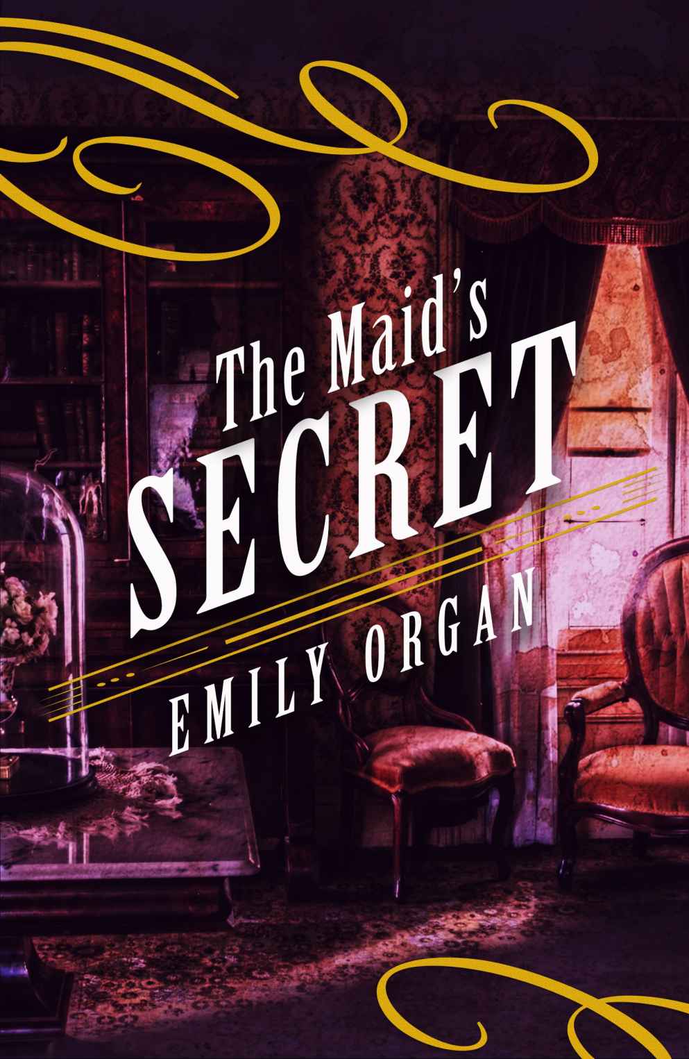 The Maid&rsquo;s Secret: A Victorian Murder Mystery (Penny Green Series Book 3) (Penny Green Victorian Mystery Series)