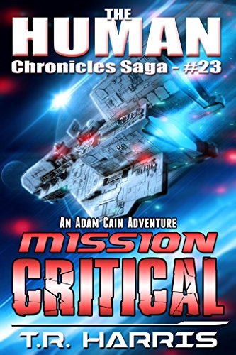 Mission Critical (The Human Chronicles Saga Book 23)