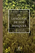 El lenguaje de los bosques (Spanish Edition)