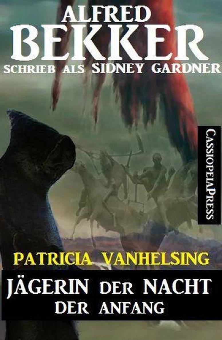 Patricia Vanhelsing, Jägerin der Nacht: Der Anfang (German Edition)