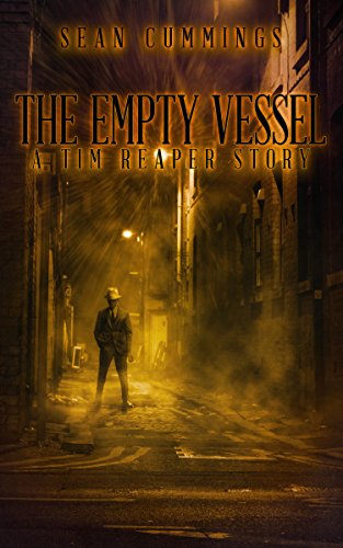 The Empty Vessel: A Tim Reaper Story