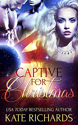 Captive for Christmas: A Holiday Sci Fi Menage Romance