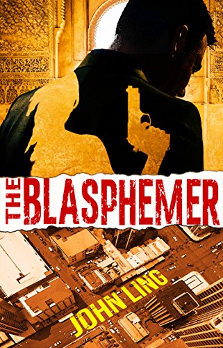The Blasphemer (A Raines &amp; Shaw Thriller Book 2)