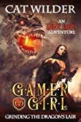 Gamer Girl Grinding the Dragon's Lair (Gamer Girl Carly Book 3)