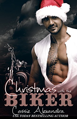 Christmas With The Biker (Bad Boy Holiday Romance): The Biker Series Book 7.5