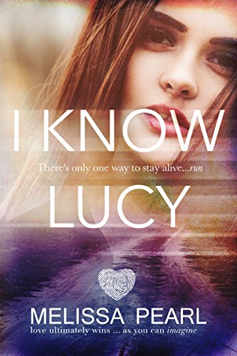 I Know Lucy (The Fugitive Series Book 1)