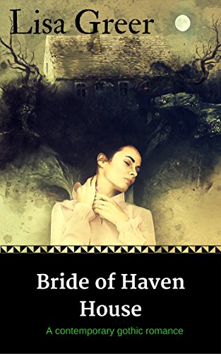 Bride of Haven House: A vintage gothic romance (Vintage American Gothics Book 1)
