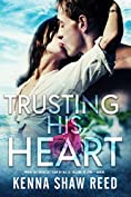 Trusting his Heart: finding love after loss (Romance with Passion Book 1)