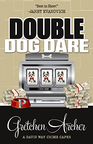 Double Dog Dare (A Davis Way Crime Caper Book 7)