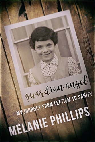 Guardian Angel: My Journey from Leftism to Sanity