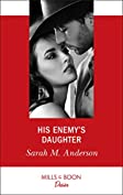 His Enemy's Daughter (Mills &amp; Boon Desire) (First Family of Rodeo, Book 2)