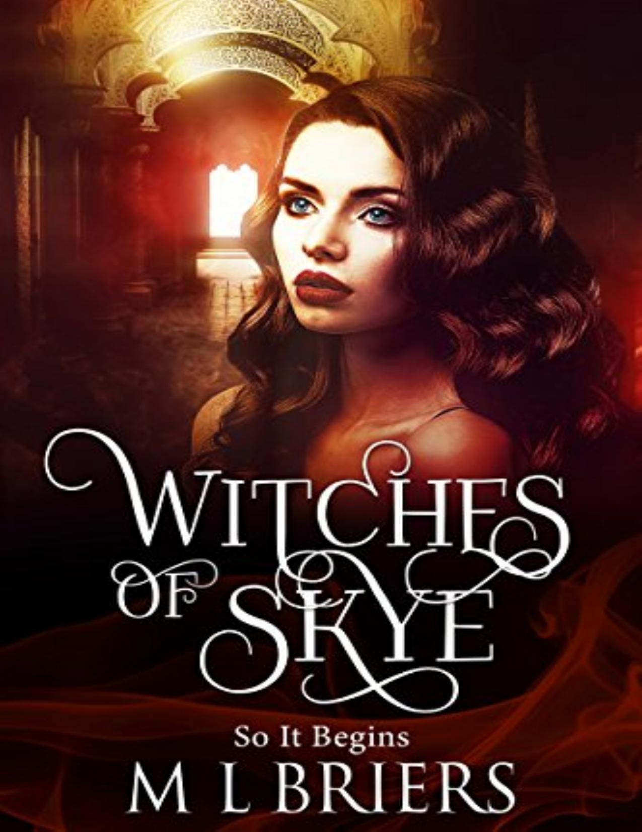 Witches of Skye: So It Begins