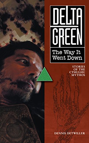 Delta Green: The Way It Went Down