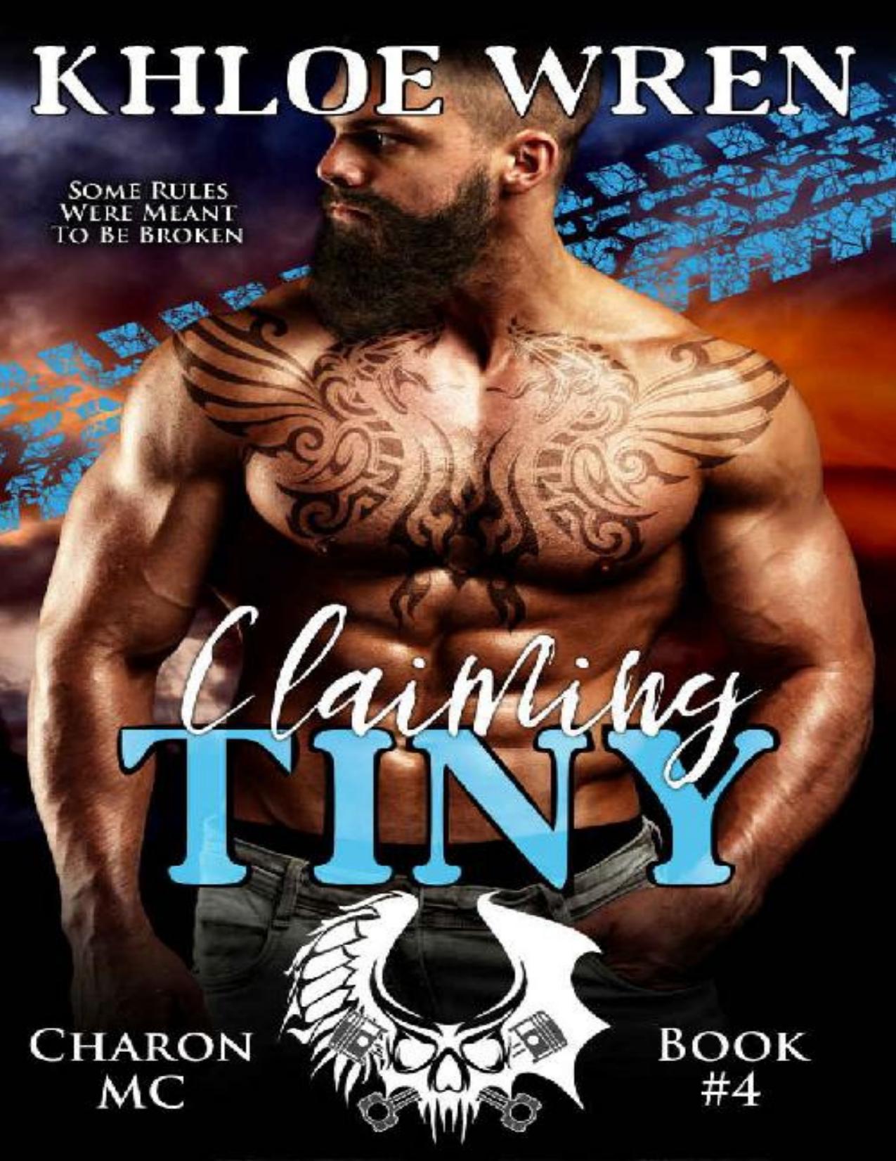 Claiming Tiny (Charon MC Book 4)