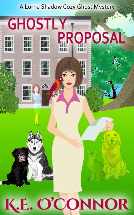 Ghostly Proposal (A Lorna Shadow Cozy Ghost Mystery Book 9)