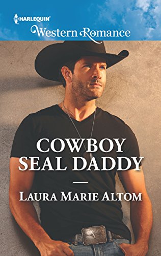 Cowboy Seal Daddy (Mills &amp; Boon Western Romance) (Cowboy SEALs, Book 6)