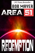 Area 51: Redemption: An Epic Series of History, Aliens, War and the Truth of Mankind