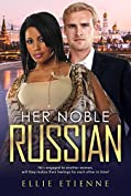 Her Noble Russian (BWWM Romance Book 1)