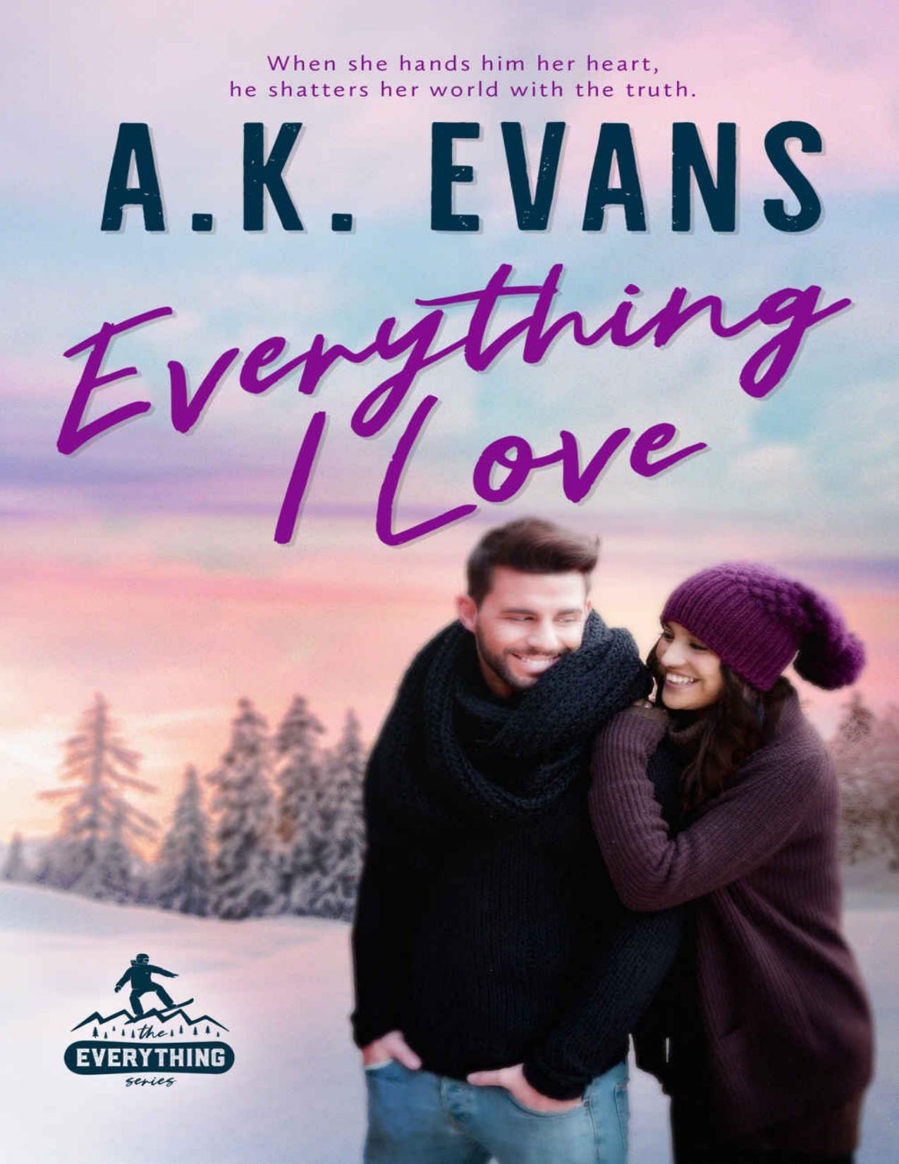 Everything I Love (The Everything Series Book 4)