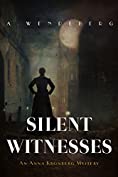 Silent Witnesses: A Dark Victorian Crime Novel (Anna Kronberg Book 5)