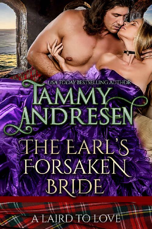 The Earl's Forsaken Bride: Scottish Historical Romance (A Laird to Love Book 6)