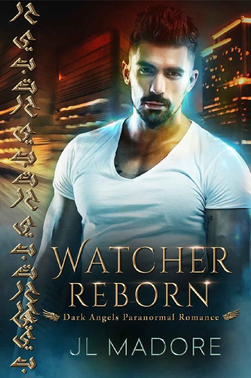 Watcher Reborn: Dark Angels Paranormal Romance (Watcher of the Gray Book 3)