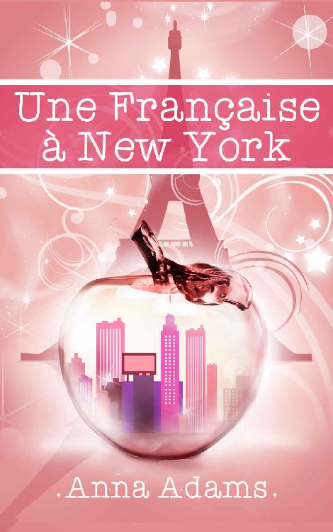 Une Française à New York (French Edition)