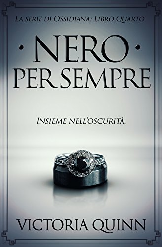 Nero Per Sempre (Ossidiana Vol. 4) (Italian Edition)