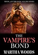 The Vampire's Bond (Fatal Allure Book 5)