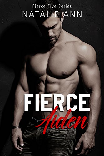 Fierce - Aiden (Fierce Five Series Book 2)