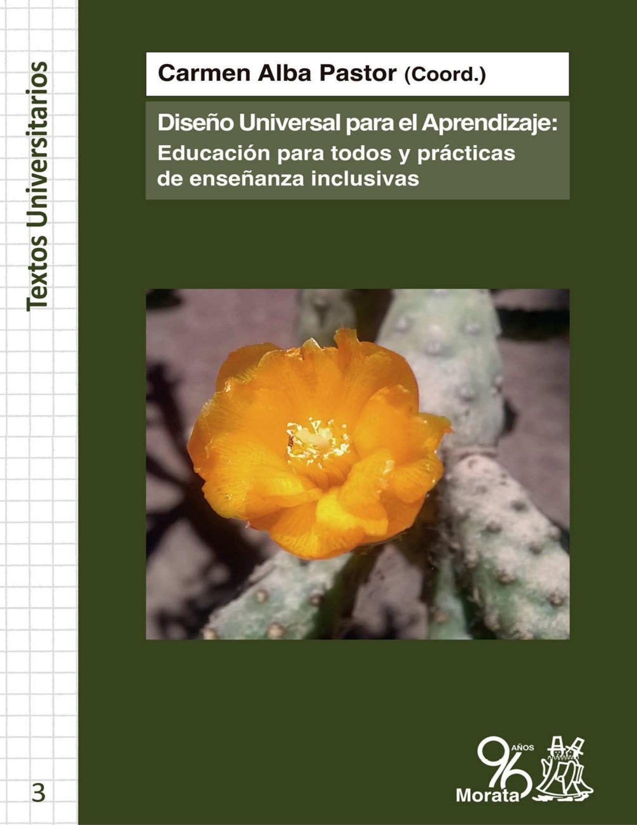 El Diseño Universal para el Aprendizaje: Educación para todos y prácticas de Enseñanza Inclusivas (Textos Universitarios nº 3) (Spanish Edition)